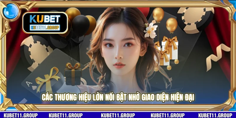Các thương hiệu lớn nổi bật nhờ giao diện hiện đại