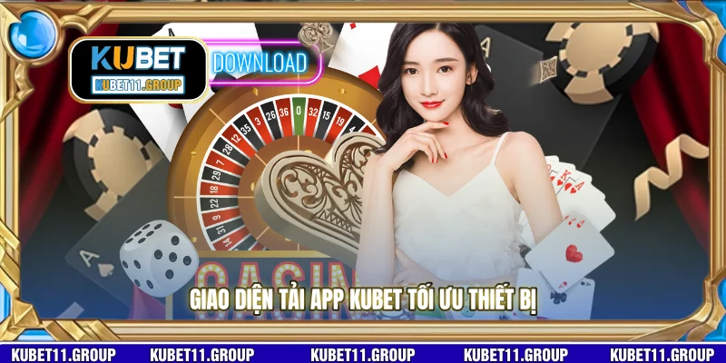 Giao diện tải app KUBET tối ưu thiết bị