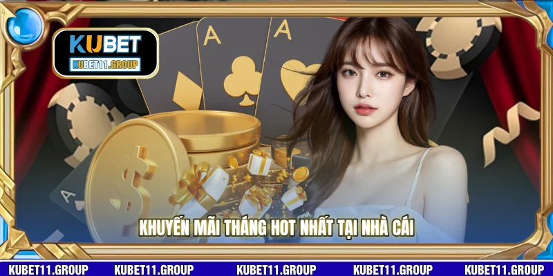 Khuyến mãi tháng hot nhất tại nhà cái